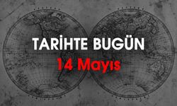 Tarihte Bugün: 14 Mayıs'ta Dünyada ve Türkiye'de Neler Yaşandı?