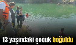 13 yaşındaki çocuk baraj gölünde boğuldu