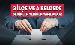 3 İlçe ve 4 Beldede Seçimler Yeniden Yapılacak!