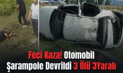 Feci Kaza: Otomobilin Şarampole Devrildi 3 Ölü 3Yaralı