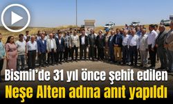 Bismil’de 31 yıl önce şehit edilen Neşe öğretmen anısına anıt yapıldı