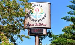 Adana'da sıcaklık 40 dereceyi geçti