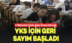 YKS İçin Geri Sayım Başladı