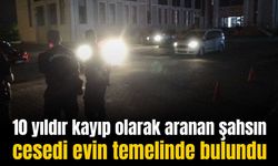 10 yıldır kayıp olarak aranan şahsın cesedi evin temelinde bulundu