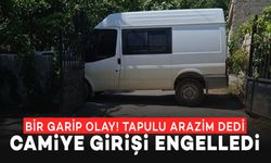 Bir Garip Olay! Tapulu Arazim Dedi Camiye Girişi Engelledi