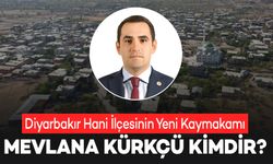 Diyarbakır Hani İlçesinin Yeni Kaymakamı Mevlana Kürkçü Kimdir?