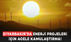 Diyarbakır Dahil 3 İlde Enerji Projelerinde Hızlı Kamulaştırma Kararı!