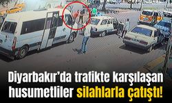 Diyarbakır’da trafikte karşılaşan husumetliler silahlarla çatıştı!