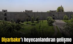 Diyarbakır’ı heyecanlandıran gelişme: Milyonlarca turist gelebilir!