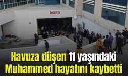 Havuza düşen 11 yaşındaki Muhammed hayatını kaybetti