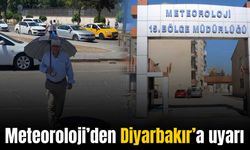 Meteoroloji’den Diyarbakır’a uyarı: Bu saatlerde dışarı çıkmayın!