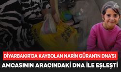 Diyarbakır’da kaybolan Narin Güran’ın DNA’SI amcasının aracındaki DNA ile eşleşti