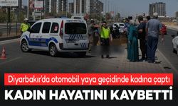 Diyarbakır’da yaya geçidinde otomobilin çarptığı kadın hayatını kaybetti