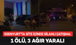 Esenyurt'ta site içinde silahlı çatışma: 1 ölü, 3 ağır yaralı