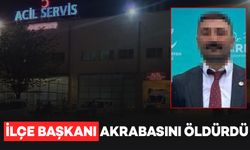 İlçe başkanı akrabasını av tüfeği ile öldürdü