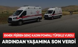 Köyde ekmek pişiren genç kadını pompalı tüfekle vurdu, ardından intihar etti