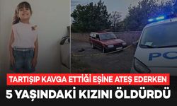 Tartışıp kavga ettiği eşine ateş ederken 5 yaşındaki kızını öldürdü