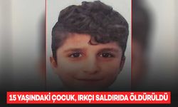 İstanbul’da ırkçı saldırı: 15 yaşındaki çocuk 12 el ateş edilerek öldürüldü