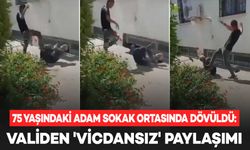 75 yaşındaki adam sokak ortasında dövüldü: Validen 'vicdansız' paylaşımı