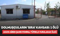 Dolmuşçuların 'sıra' kavgasında 1 kişi öldü 3 kişi yaralandı