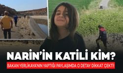 Narin’nin Katili Kim? Bakan Yerlikaya’nın yaptığı paylaşımda o detay dikkat çekti!!