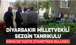 Milletvekili Sezgin Tanrıkulu Bismil’de taziye ziyaretinde bulundu