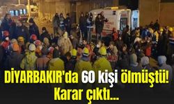 Diyarbakır'da 60 kişi ölmüştü! Karar çıktı...