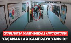 Diyarbakır'da öğretmenin 'heimlich' manevrası öğrencinin hayatını kurtardı