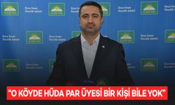 HÜDA PAR Sözcüsü Ramanlı: “O köyde HÜDA PAR üyesi bir kişi bile yok”