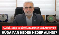 HÜDA PAR Lideri Yapıcıoğlu: Narin’in ailesi ve köyü ile partimizin bağlantısı yok!