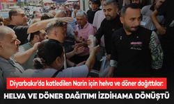 Diyarbakır’da katledilen Narin Güran için helva ve döner dağıttılar: İzdiham yaşandı