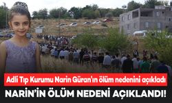 Son dakika: Narin Güran’ın ölüm nedeni açıklandı!