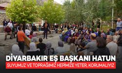 Diyarbakır Eş Başkanı Hatun: Suyumuz ve Toprağımız Hepimize Yeter, Korumalıyız