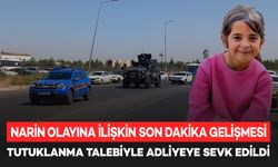 Diyarbakır’da Narin soruşturmasında önemli gelişme; Savcı tutuklama istedi