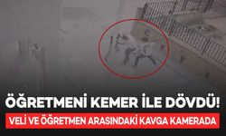 Veliler ve öğretmen arasındaki kavga kamerada