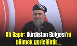 Ali Bapir: Kürdistan Bölgesi’ni bölmek gericiliktir