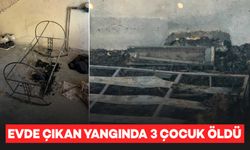 Elektrikli ısıtıcıdan çıkan yangında 3 çocuk öldü