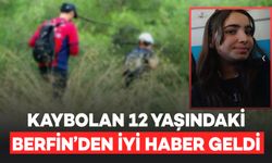 Kaybolan 12 Yaşındaki Berfin’den İyi Haber Geldi