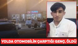 Silvan’da otomobilin çarptığı 23 yaşındaki genç, öldü