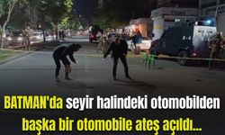 Batman'da seyir halindeki otomobilden başka bir otomobile ateş açıldı: Sürücü yaralandı