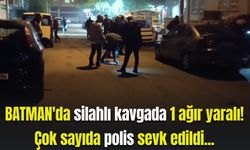 Batman'da silahlı kavga: 1 ağır yaralı