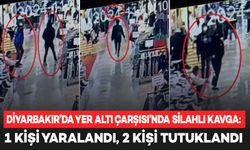 Diyarbakır’da Yer Altı Çarşısı’nda silahlı kavga: 1 kişi yaralandı, 2 kişi tutuklandı