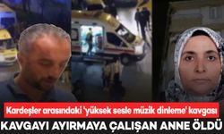 Evde kardeşler arasındaki kavgayı ayırmaya çalışırken bıçaklanan anne hayatını kaybetti