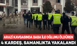 Arazi kavgasında baba ile oğlunu öldüren 4 kardeş, samanlıkta yakalandı