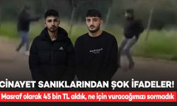 Masraf olarak 45 bin TL aldık, ne için vuracağımızı sormadık