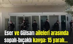 Van'da iki aile arasında sopalı-bıçaklı kavga: 15 yaralı