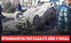 Diyarbakır’da feci kaza:3’ü ağır 5 yaralı