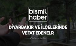 Diyarbakir ve İlçelerinde vefat edenler (23.01.2025)