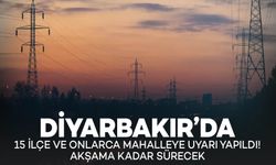 Diyarbakır’da 15 İlçe ve Onlarca Mahalleye Uyarı Yapıldı! Akşama Kadar Sürecek