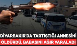 Diyarbakır’da 25 yaşındaki şahıs, tartıştığı annesini öldürdü, babasını ağır yaraladı